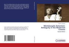 Copertina di Michelangelo Antonioni: Ambiguity in the Modernist Cinema