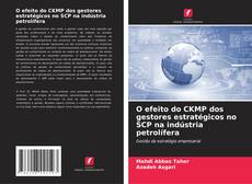 Borítókép a  O efeito do CKMP dos gestores estratégicos no SCP na indústria petrolífera - hoz