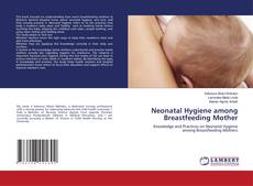 Buchcover von Neonatal Hygiene among Breastfeeding Mother