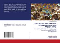 Portada del libro de AMIR TEMUR AND TIMURIDS URBAN PLANNING AND ARCHITECTURE
