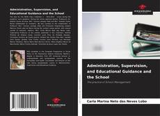 Couverture de Administration, Supervision, and Educational Guidance and the School