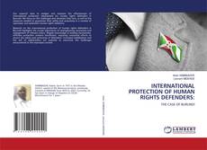 Couverture de INTERNATIONAL PROTECTION OF HUMAN RIGHTS DEFENDERS: