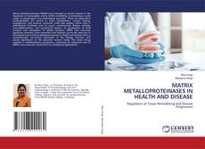 Обложка MATRIX METALLOPROTEINASES IN HEALTH AND DISEASE