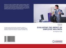 Обложка EVALUATING THE IMPACT OF EMPLOYEE WELLNESS