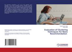 Copertina di Evaluation of Clustering Techniques for News Recommendation