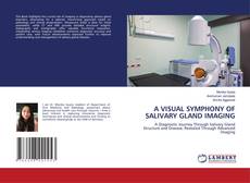 Обложка A VISUAL SYMPHONY OF SALIVARY GLAND IMAGING