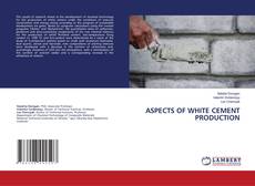Обложка ASPECTS OF WHITE CEMENT PRODUCTION