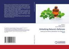 Portada del libro de Unlocking Nature's Defenses