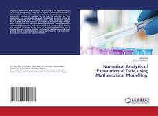 Bookcover of Numerical Analysis of Experimental Data using Mathematical Modelling
