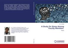 Capa do livro de A Study On Stress Among Faculty Members 