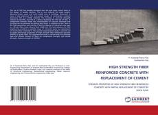 Portada del libro de HIGH STRENGTH FIBER REINFORCED CONCRETE WITH REPLACEMENT OF CEMENT