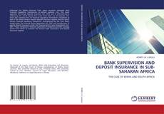 Portada del libro de BANK SUPERVISION AND DEPOSIT INSURANCE IN SUB-SAHARAN AFRICA