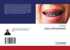 ADULT ORTHODONTICS的封面