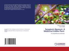 Copertina di Syzygium Aqueum: A Medicinal Edible Plant