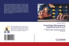 Bookcover of Knowledge Management Explained from A to Z
