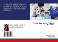 Capa do livro de Topical Fluorides in Pediatric Dentistry 