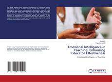 Bookcover of Emotional Intelligence in Teaching: Enhancing Educator Effectiveness