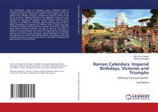 Capa do livro de Roman Calendars: Imperial Birthdays, Victories and Triumphs 