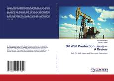 Bookcover of Oil Well Production Issues—A Review