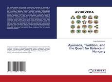 Portada del libro de Ayurveda, Tradition, and the Quest for Balance in Hungary
