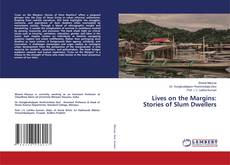 Lives on the Margins: Stories of Slum Dwellers的封面