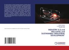 INDUSTRY 6.0 and INCLUSIVE and SUSTAINABLE INDUSTRIAL DEVELOPMENT kitap kapağı