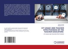 ICT USAGE AND TEACHER EFFECTIVENESS OF THE TEACHER EDUCATORS的封面