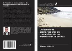 Detección de biomarcadores de contaminación por mercurio en la dorada的封面