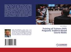 Copertina di Training of Trainers (TOT) Programs: Evidence-Based Course Books