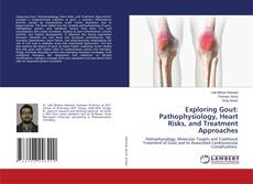 Copertina di Exploring Gout: Pathophysiology, Heart Risks, and Treatment Approaches