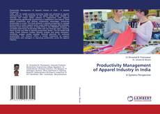Portada del libro de Productivity Management of Apparel Industry in India