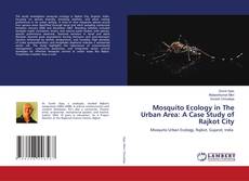 Buchcover von Mosquito Ecology in The Urban Area: A Case Study of Rajkot City