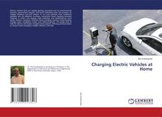 Charging Electric Vehicles at Home的封面