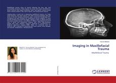 Couverture de Imaging in Maxillofacial Trauma