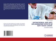 Copertina di ANTIMICROBIAL AND ANTI-INFLAMMATORY EFFECTS OF SOFT TISSUE LASERS