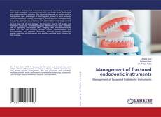 Capa do livro de Management of fractured endodontic instruments 