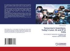 Copertina di Tomorrow's Inventions, Today’s Laws: AI and IP in India