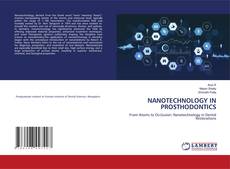 NANOTECHNOLOGY IN PROSTHODONTICS的封面