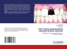 Portada del libro de SOFT TISSUE MANAGEMENT AROUND DENTAL IMPLANT