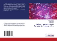 Platelet Concentrates in Periodontal Regeneration kitap kapağı