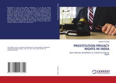 Couverture de PROSTITUTION PRIVACY RIGHTS IN INDIA