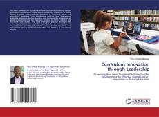 Couverture de Curriculum Innovation through Leadership