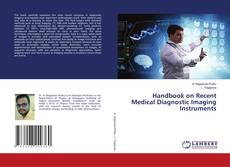 Capa do livro de Handbook on Recent Medical Diagnostic Imaging Instruments 
