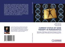 Copertina di CURRENT STATUS OF GENE THERAPY IN PERIODONTICS