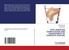 Capa do livro de POST INSERTION COMPLICATION AND MANAGEMENT OF COMPLETE DENTURE 
