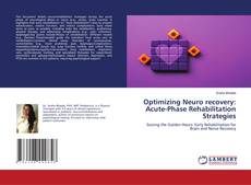 Couverture de Optimizing Neuro recovery: Acute-Phase Rehabilitation Strategies