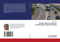 Bookcover of Future Role of Internal Combustion Engine Vehicle