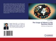 Couverture de The Usage of Idioms in the Business World