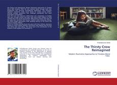 Couverture de The Thirsty Crow Reimagined