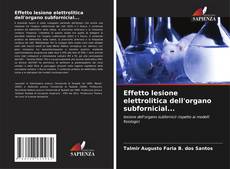Borítókép a  Effetto lesione elettrolitica dell'organo subfornicial... - hoz
